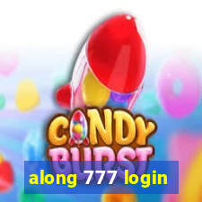 along 777 login